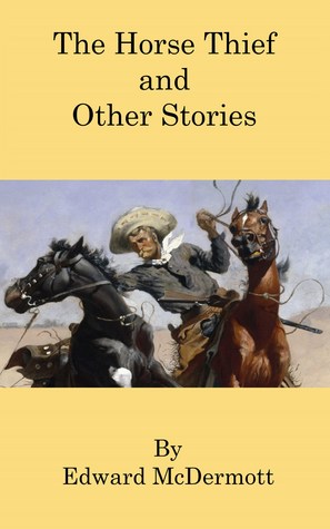 The horse thief and other stories