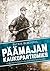 Päämajan kaukopartiomies - 13 retkeä Osasto Kuismasen matkassa
