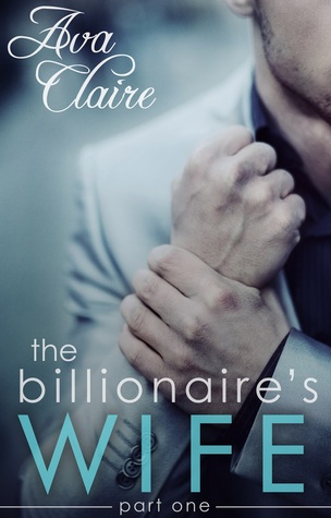 The Billionaire's Wife (The Billionaire's Wife, #1)