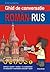 Ghid de conversatie roman-rus