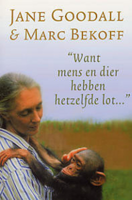 Want mens en dier hebben hetzelfde lot...