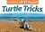 Turtle Tricks