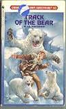 Track of the Bear (Choose Your Own Adventure, #83)