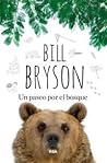 Un paseo por el bosque by Bill Bryson