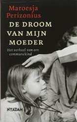 De droom van mijn moeder, het verhaal van een communekind (Paperback)