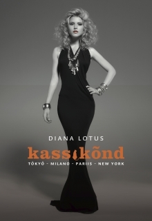 Kassikõnd. Tōkyō – Milano – Pariis – New York