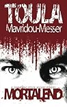 Mortal End by Toula Mavridou-Messer