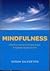 Mindfulness: Effektiv metode til at klare stress, ængstelse og depression