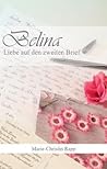 Belina - Liebe auf den zweiten Brief by Marie-Christin Rapp