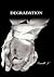 Dégradation by Camille L. Dégradation by Camille L.