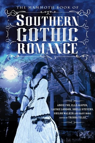 The Mammoth Book of Southern Gothic Romance (Kindle Edition)