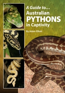A Guide to Australian Pythons in Captivity (Paperback)