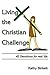 Living the Christian Challe...