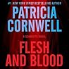 Flesh and Blood by Patricia Cornwell Flesh and Blood by Patricia Cornwell