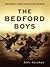 The Bedford Boys by Alex Kershaw