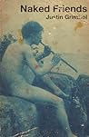 Naked Friends by Justin Grimbol