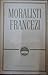Moraliști francezi: Montaigne, Pascal, La Rochefoucauld, La Bruyère