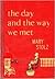 The Day and the Way We Met