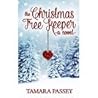 The Christmas Tree Keeper by Tamara Passey