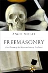 Freemasonry: Foundation of the Western Esoteric Tradition Freemasonry: Foundation of the Western Esoteric Tradition