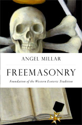 Freemasonry: Foundation of the Western Esoteric Tradition