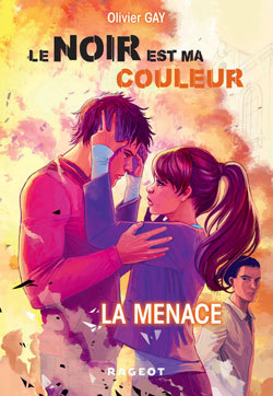 La Menace (Le noir est ma couleur, #2)