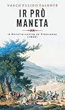 Ir prò maneta : a revolta contra os franceses (1808)