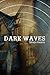 Dark Waves by Simon Kearns