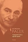 Autoportret într-o oglindă spartă by Octavian Paler