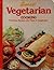 Sunset Menus and Recipes for Vegetarian Cooking