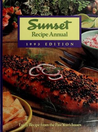Sunset Recipe Annual 1993 (Hardcover)