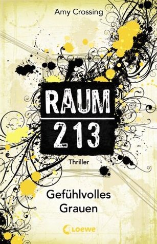 Gefühlvolles Grauen (Raum 213, #3)