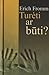 Turėti ar būti? by Erich Fromm