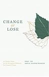 Change or Lose