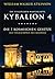 Kybalion 4 - Die 7 kosmischen Gesetze: Das Vermächtnis des Meisters