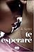 Te esperaré (Esperaré por ti, #1) by J. Lynn