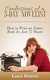 Confessions of a 3-Day Novelist (Indie Confessions, #1)