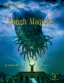 Rough Magicks (Trail of Cthulhu RPG)