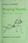Praying Mantis, the Garden Dinosaur