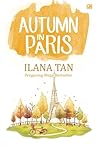 Autumn in Paris by Ilana Tan