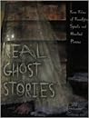 Real Ghost Storie...