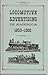 A Long Ago Book Locomotive Advertising in America 1850 - 1900