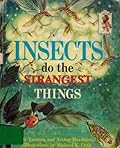 Insects Do the Strangest Things