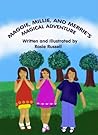 Maggie, Millie and Merrie's Magical Adventure