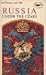 Russia under the Czars by Henry Moscow