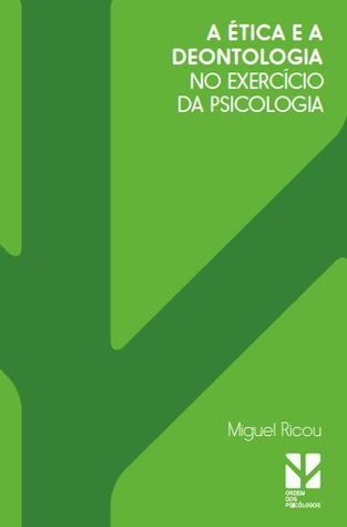 A ética e a deontologia no exercício da psicologia