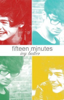 Fifteen Minutes