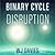 Binary Cycle: Disruption (Binary Cycle, #1)