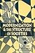 Modernization and the Structure of Societies: The Organizational Contexts of Societies, Vol. 2