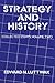 Strategy and History: Volume 2, Collected Essays